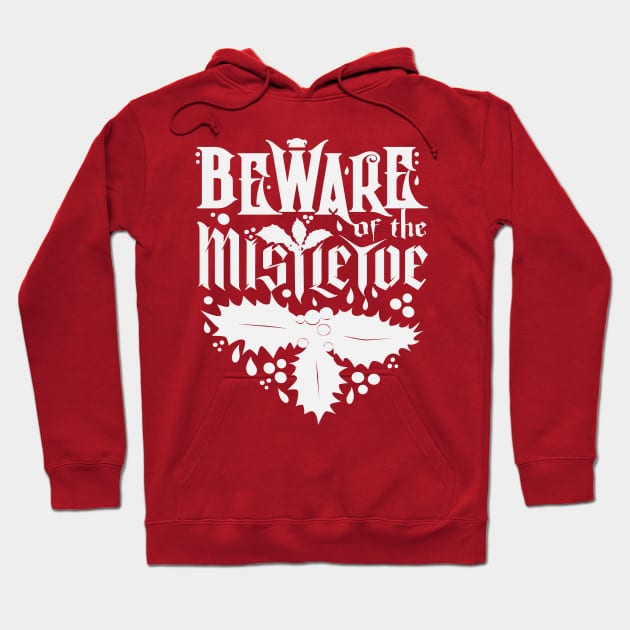 Beware of the Mistletoe Hoodie by Odin Asatro